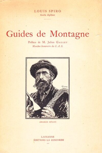 Guides de montagne – SPIRO Louis – 1928