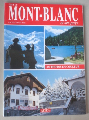Tout le Mont-Blanc et ses pays – GIUDICI Nicolas – 1992