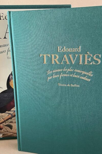 Les oiseaux les plus remarquables par leurs formes et leurs couleurs : Textes de Buffon – TRAVIES Edouard – 1990