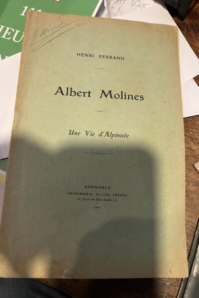 Albert Molines Une vie d’alpiniste – FERRAND Henri – 1904