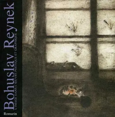 Bohuslav Reynek : L’image dans l’oeuvre poétique et graphique – AUZIMOUR Annick – 1997