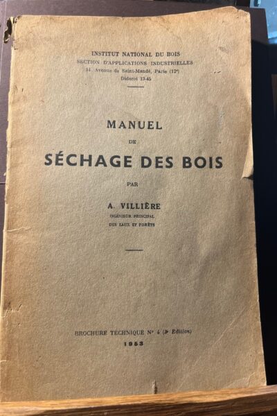 Manuel de séchage des bois – VILLIERE A. – 1953