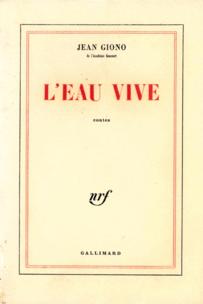 L&rsquo;eau vive – GIONO Jean – 1959
