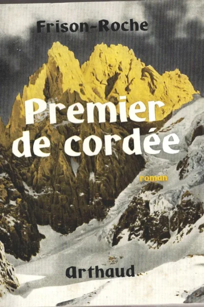 Premier de cordée – FRISON-ROCHE Roger – 1963
