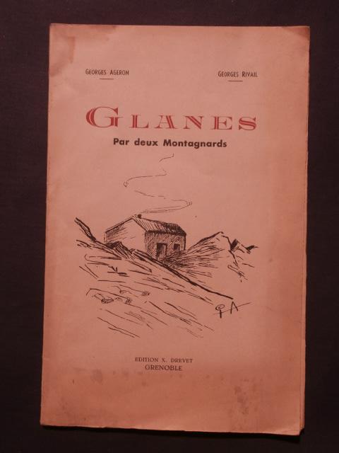 GLANES par deux montagnards : première édition – AGERON/RIVAIL Georges/Georges – 1942