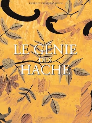Le génie des Hache – ROUGE Pierre et Françoise – 2005