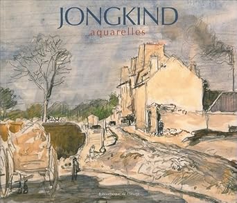 Jongkind : aquarelles – SILLEVIS John – 2002