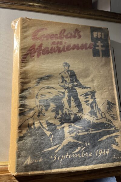 Combats en maurienne : Aout-septembre 1944 – FFI – 1945