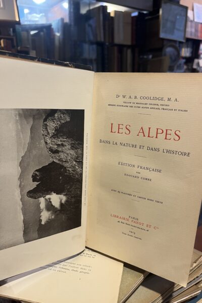 Les Alpes dans la nature et dans l&rsquo;histoire – COOLIDGE W.A.B – 1913