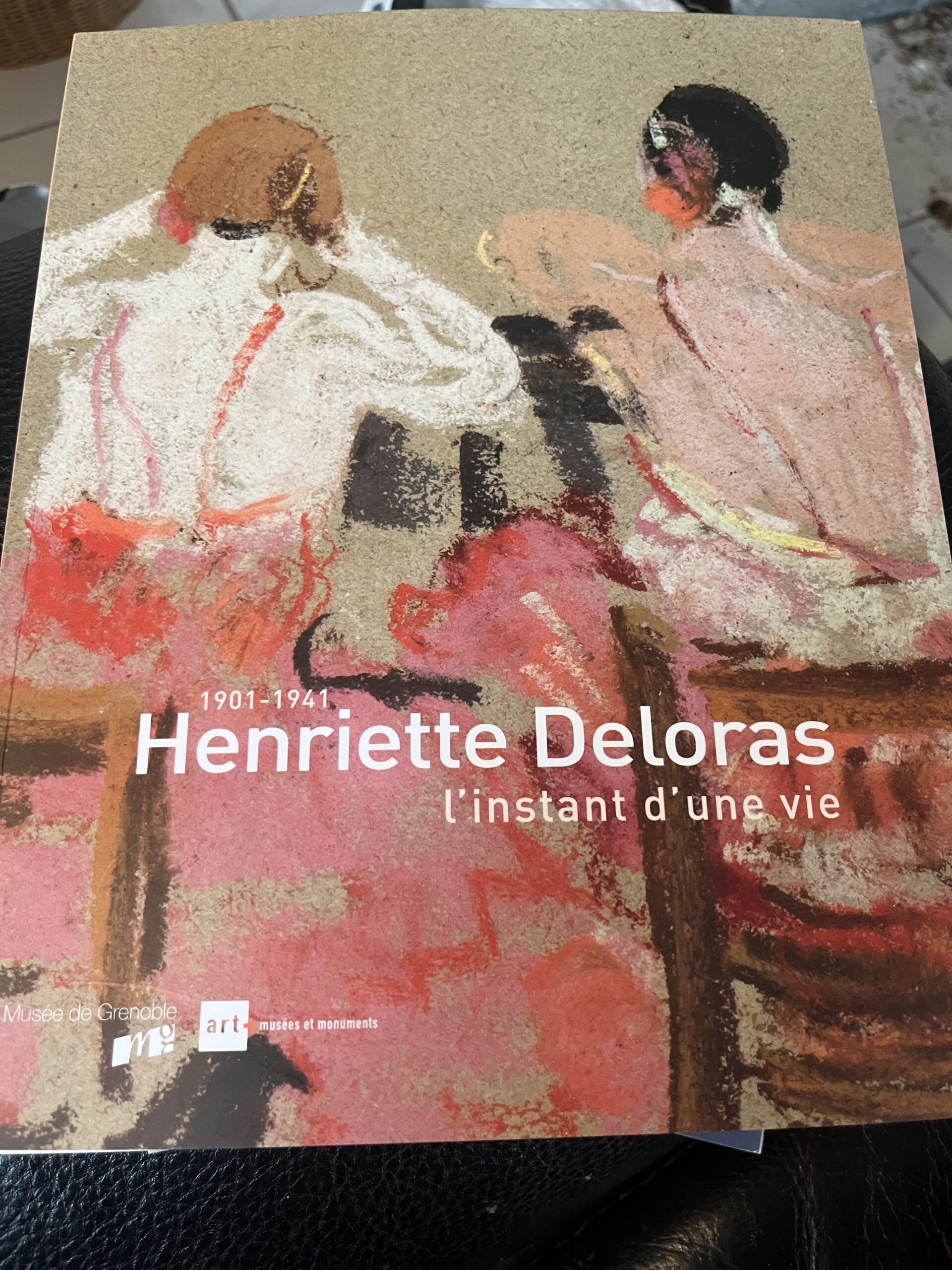 Henriette Deloras 1901-1941 l'instant d'une vie - MUSEE DE GRENOBLE - 2008