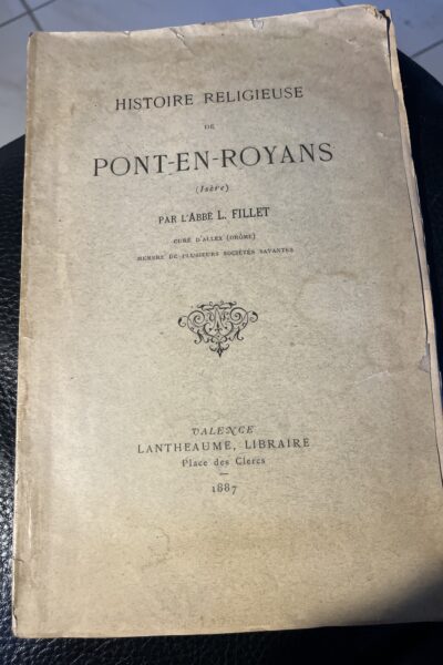 Histoire religieuse de Pont-En-Royans – FILLET Abbé Louis – 1887