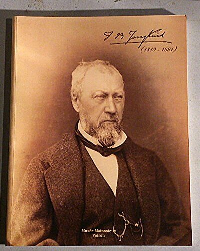 Johan Barthold Jongkind : 1819-1891 – MUSEE MAINSSIEUX – 1997