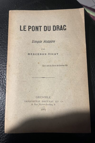 Le Pont du Drac : Simple histoire – MERCERON-VICAT – 1887