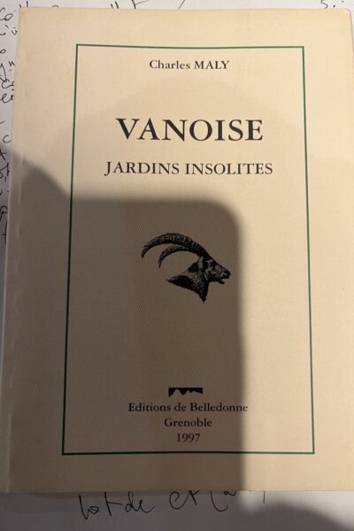 Vanoise Jardins insolites – MALY Charles – 1997