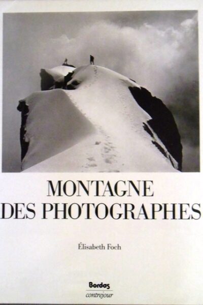 Montagne des photographes – FOCH Elisabeth – 1989