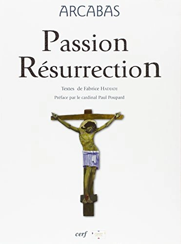 Passion Résurrection – ARCABAS – 2004