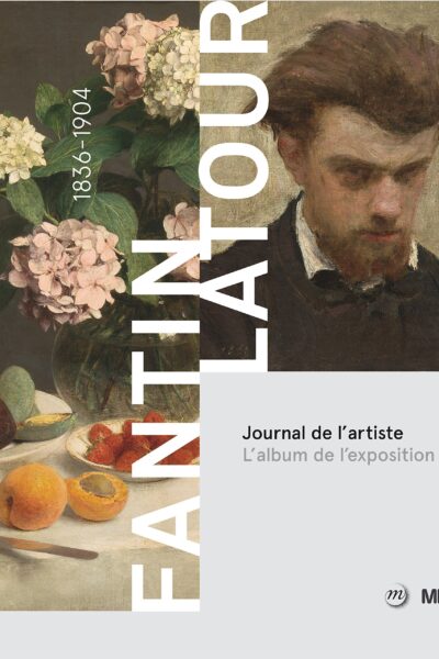 Fantin-Latour 1836-1904 : Journal de l&rsquo;artiste – DALON Laure – 2016