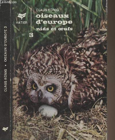 oiseaux d&rsquo;europe, nids et oeufs tome 3 – KONIG Claus – 1971