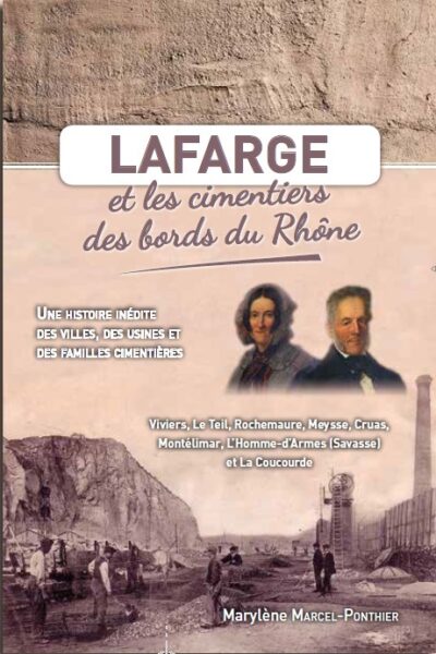 Lafarge et les cimentiers des bords du Rhône – MARCEL-PONTHIER Marylène – 2017